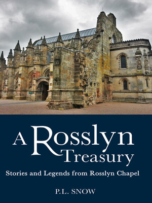 cover image of Rosslyn Treasury: Stories and Legends from Rosslyn Chapel